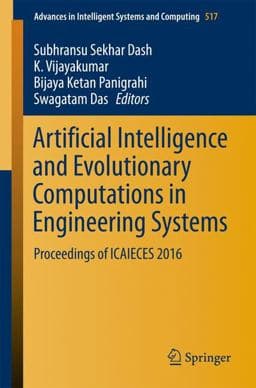 Artificial Intelligence and Evolutionary Computations in Engineering Systems 9789811031748