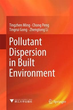 Pollutant Dispersion in Built Environment 9789811038204