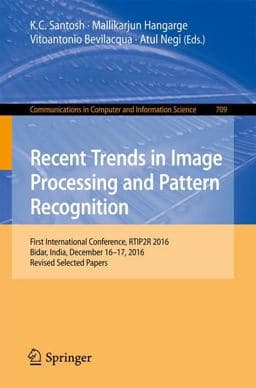 Recent Trends in Image Processing and Pattern Recognition 9789811048586