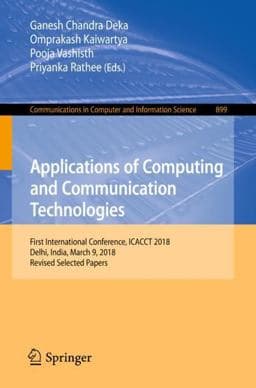 Applications of Computing and Communication Technologies 9789811320347