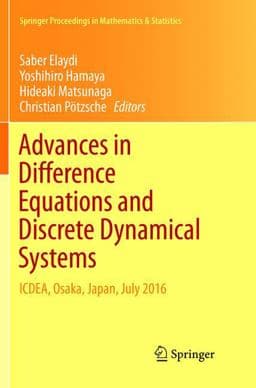 Advances in Difference Equations and Discrete Dynamical Systems 9789811348747