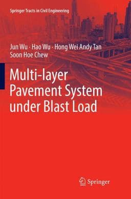 Multi-Layer Pavement System under Blast Load 9789811352898