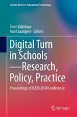 Digital Turn in Schools - Research, Policy, Practice 9789811373602