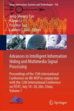 Advances in Intelligent Information Hiding and Multimedia Signal Processing 9789811397134