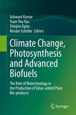 Climate Change, Photosynthesis and Advanced Biofuels 9789811552274