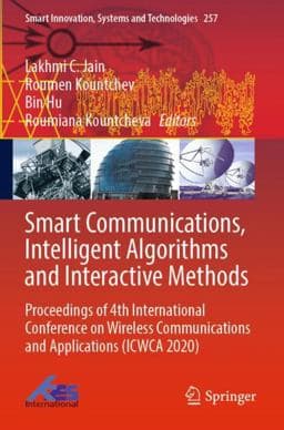 Smart Communications, Intelligent Algorithms and Interactive Methods 9789811651663