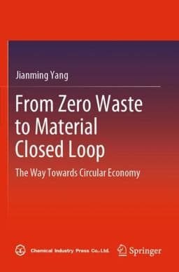 From Zero Waste to Material Closed Loop 9789811676857