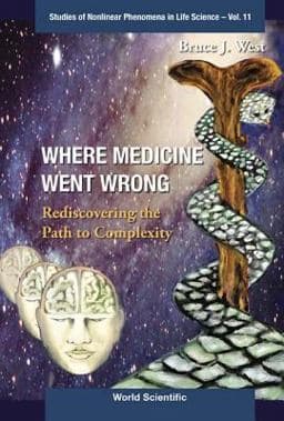 Where Medicine Went Wrong (V11) 9789812568830