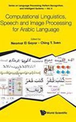 Computational Linguistics, Speech and Image Processing for Arabic Language 9789813229389