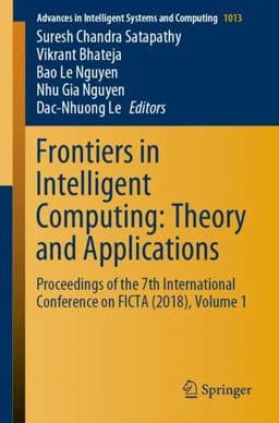 Frontiers in Intelligent Computing: Theory and Applications 9789813291850