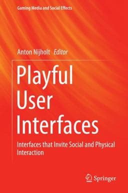 Playful User Interfaces 9789814560962