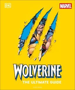 Wolverine the Ultimate Guide 9798217126385
