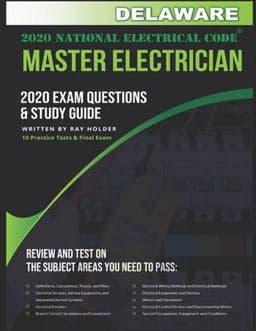 Delaware 2020 Master Electrician Exam Questions and Study Guide 9798623753441