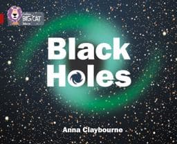 Black Holes: Band 14/Ruby (Collins Big Cat) 9780007465408