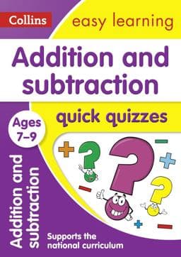 Addition and Subtraction Quick Quizzes Ages 7-9 9780008212568