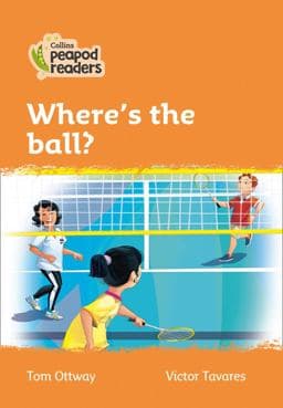 Level 4 - Where's the Ball? (Collins Peapod Readers) 9780008396473