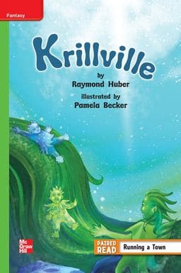 Reading Wonders Leveled Reader Krillville: Beyond Unit 4 Week 2 Grade 4 9780021189113