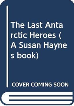 Last Antarctic Heroes 9780049201088