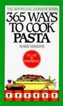 Three-Hundred and Sixty-Five Ways to Cook Pasta 9780061094163