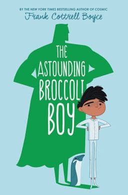 The Astounding Broccoli Boy 9780062400192