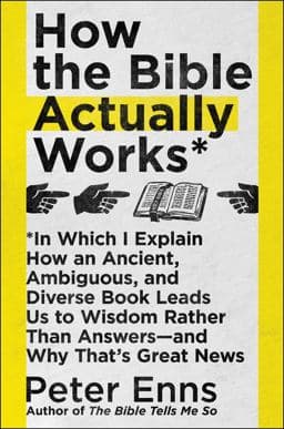How the Bible Actually Works 9780062686756