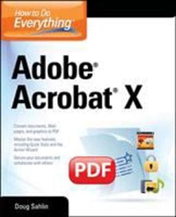 How to Do Everything Adobe Acrobat X 9780071752930