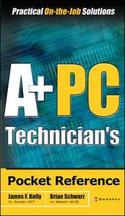 A+ PC Technician's Pocket Reference 9780072229059