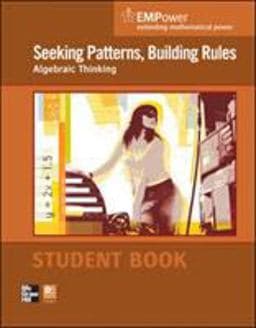 EMPower Math, Seeking Patterns, Building Rules: Algebraic Thinking, Student Edition 9780076620883