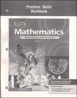 Mathematics: Applications and Concepts, Course 1, Practice Skills Workbook 9780078600869