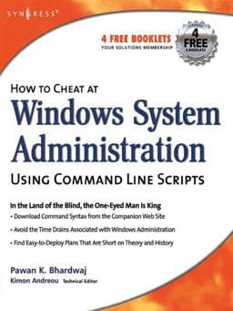 How to Cheat at Windows System Administration Using Command Line Scripts 9780080508269