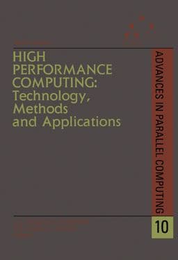 High Performance Computing: Technology, Methods and Applications 9780080553917