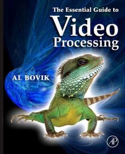 The Essential Guide to Video Processing 9780080922508