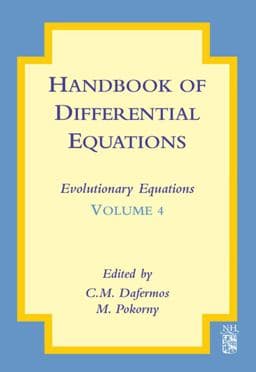 Handbook of Differential Equations: Evolutionary Equations 9780080931975