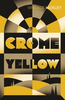 Crome Yellow 9780099461890