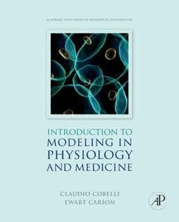 Introduction to Modeling in Physiology and Medicine 9780121602406