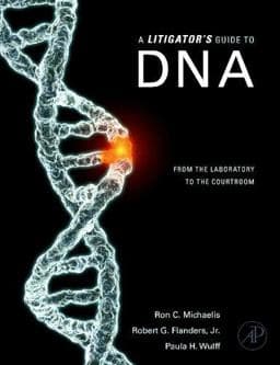 A Litigator's Guide to DNA 9780123740366