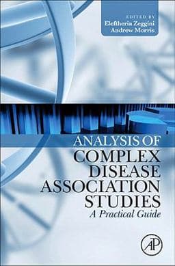 Analysis of Complex Disease Association Studies 9780123751423