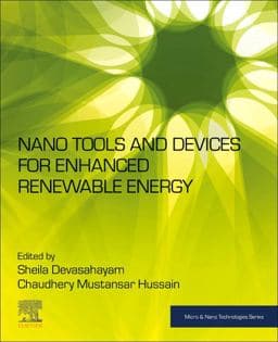 Nano Tools and Devices for Enhanced Renewable Energy 9780128217092