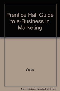 Prentice Hall Guide to E-Business in Marketing 9780130652492