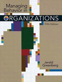 Managing Behavior in Organizations 9780131992382
