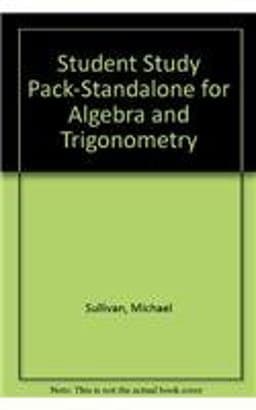 Student Study Pack-Standalone for Algebra and Trigonometry 9780132348386