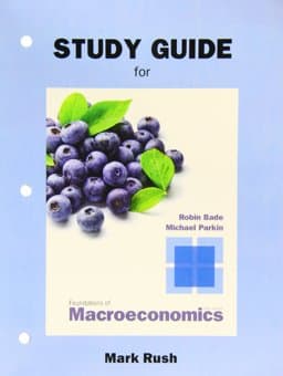 Study Guide for Foundations of Macroeconomics 9780132831444
