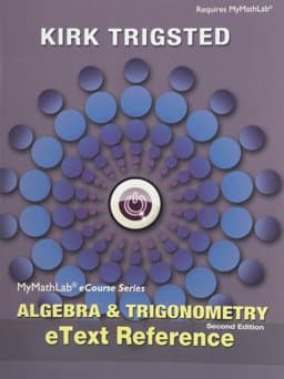 MyMathLab for Trigsted Algebra and Trigonometry -- Access Card -- PLUS EText Reference 9780133975093
