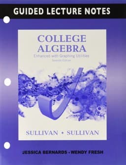 Guided Lecture Notes for College Algebra Enhanced with Graphing Utilities 9780134111384
