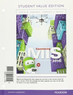 Experiencing MIS, Student Value Edition Plus Mylab MIS with Pearson EText -- Access Card Package 9780134473994