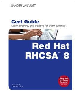Red Hat RHCSA 8 Cert Guide 9780135938133