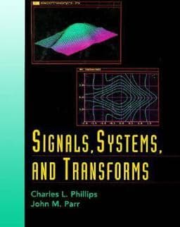 Signals, Systems, and Transforms 9780137952533