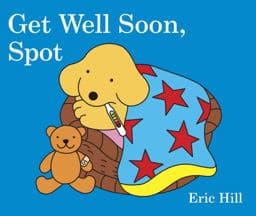 Get Well Soon, Spot 9780141372426