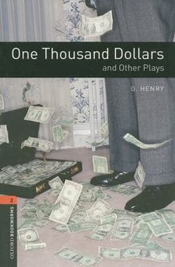 Oxford Bookworms Playscripts: One Thousand Dollars and Other Plays 9780194235204