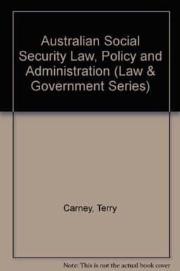 Australian Social Security Law, Policy and Administration 9780195547542